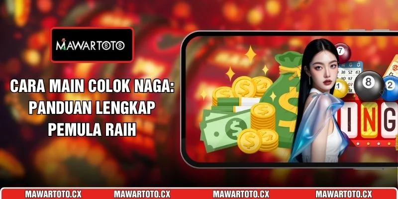 Cara Main Colok Naga
